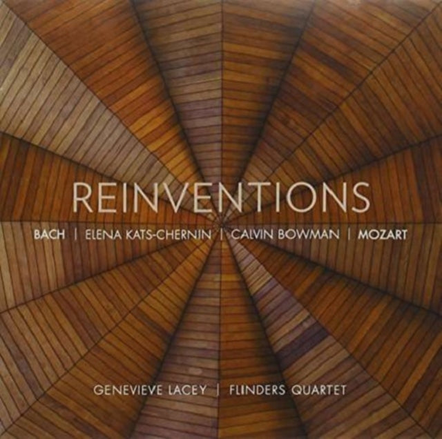 Genevieve Lacey/Flinders Quartet: Reinventions
