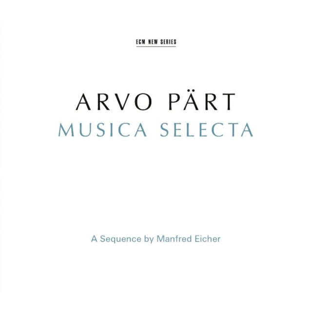 Arvo Pärt: Musica Selecta