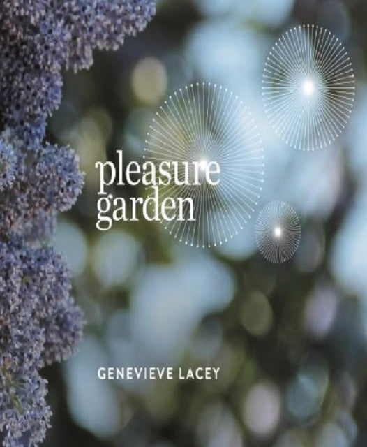 Genevieve Lacey: Pleasure Garden