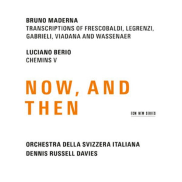 Dennis Russell Davies: Maderna & Berio - Now and Then