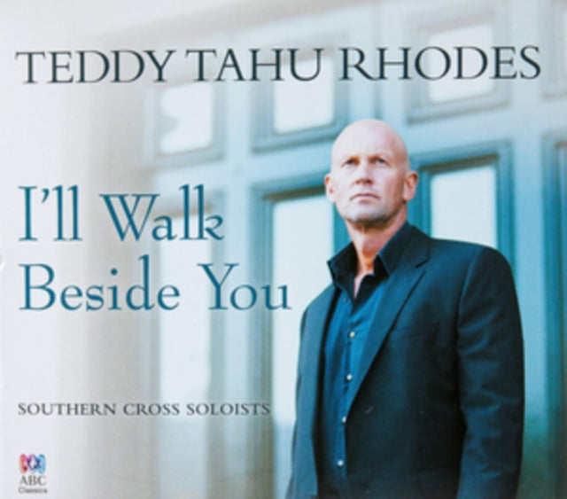 Teddy Tahu Rhodes: I'll Walk Beside You