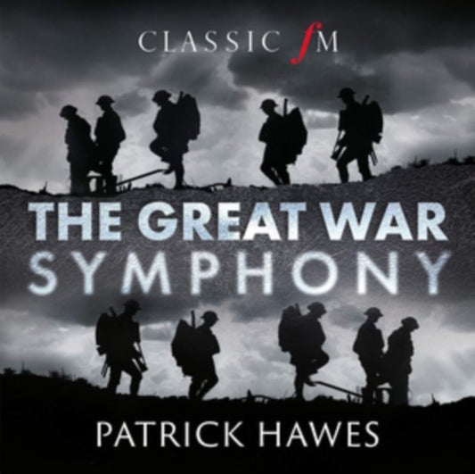 Patrick Hawes: The Great War Symphony