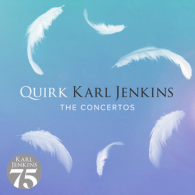 Karl Jenkins: Quirk - The Concertos
