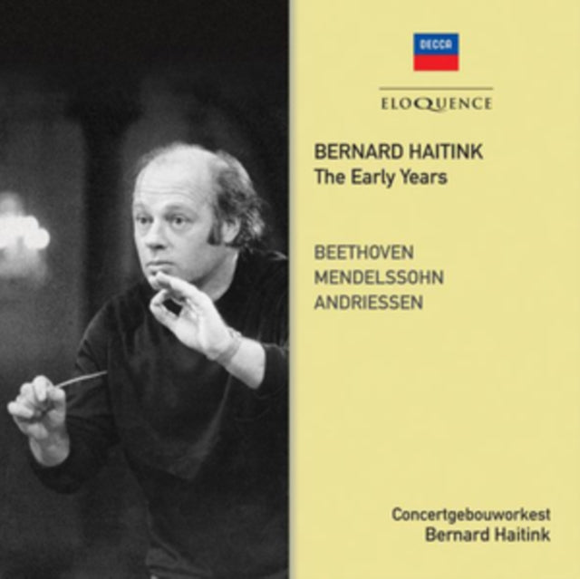 Bernard Haitink: The Early Years