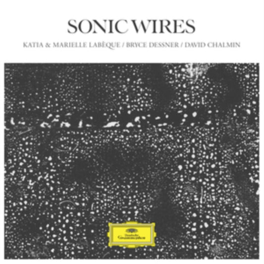 Katia & Marielle Labèque/Bryce Dessner/David Chalmin: Sonic Wires