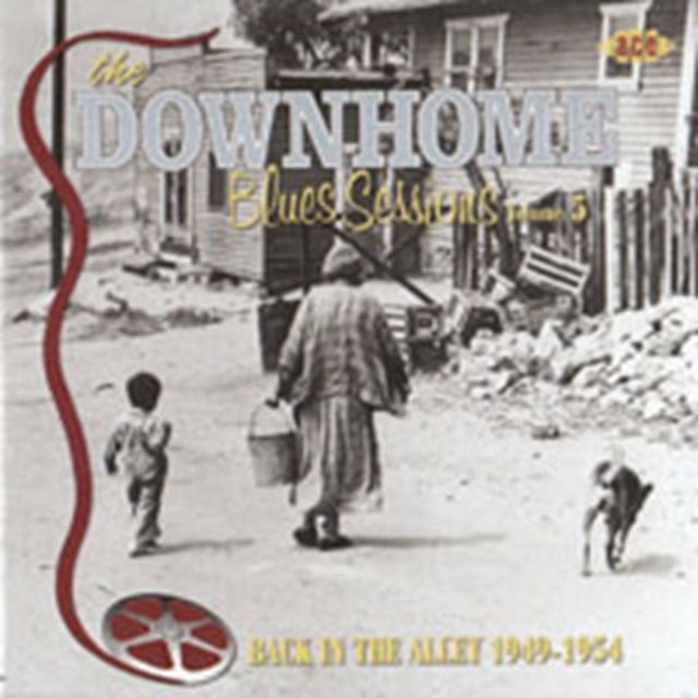 Downhome Blues Sessions Volume 5, The - Back in the Alley