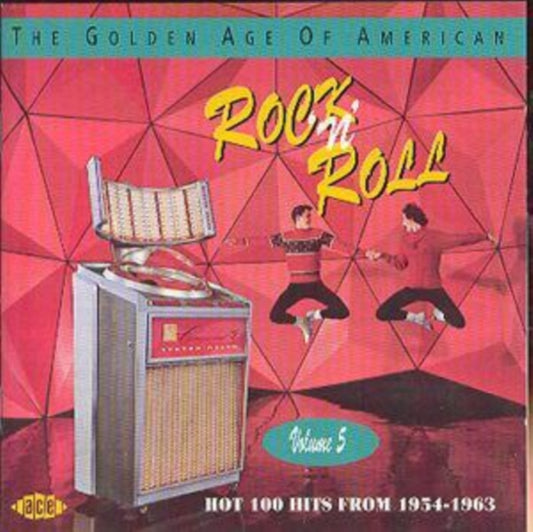 The Golden Age Of American Rock 'N' Roll