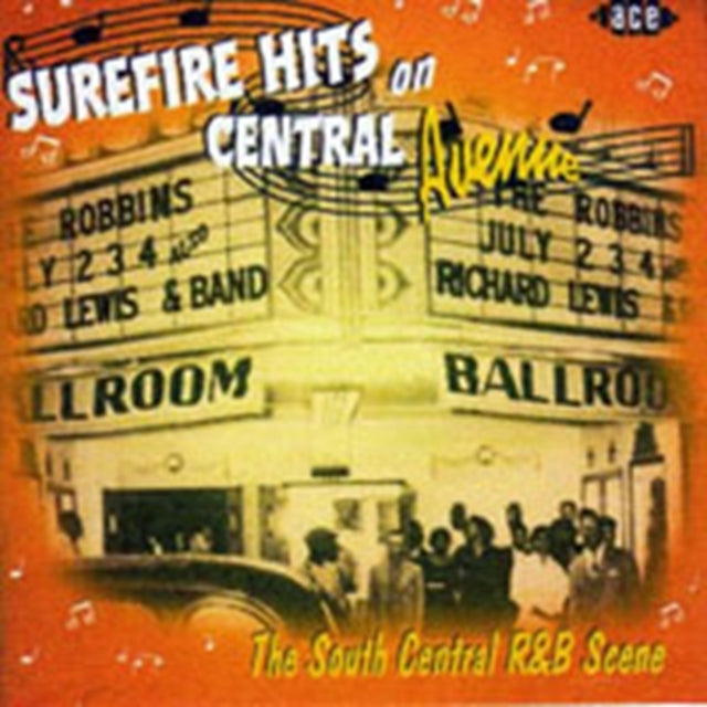 Surefire Hits On Central Avenue/the South Central R&b Scene