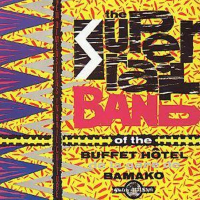 The Super Rail Band Of The Buffet Hotel De La Gare De Bamoka, Mal