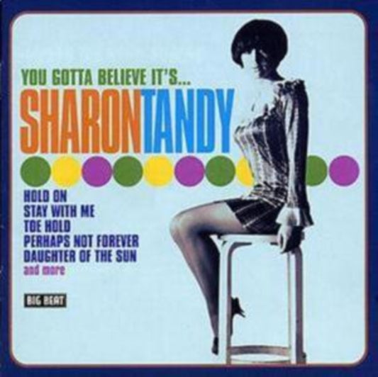 You Gotta Believe It's...sharon Tandy