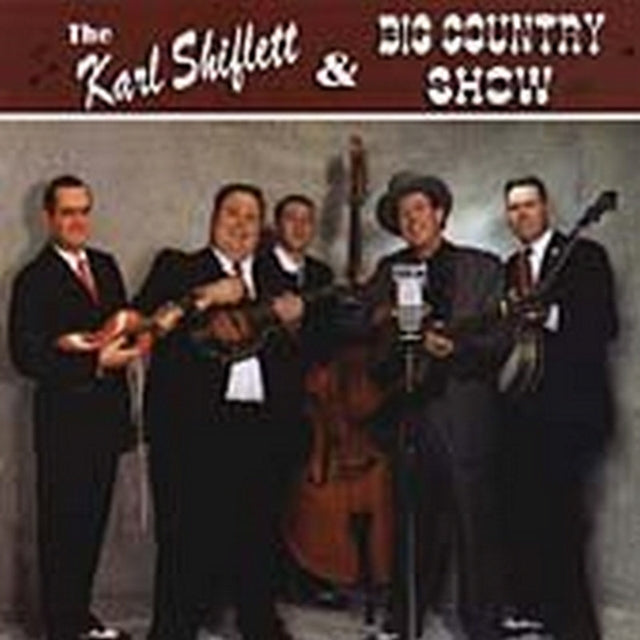 Karl Shiflett And The Big Country...