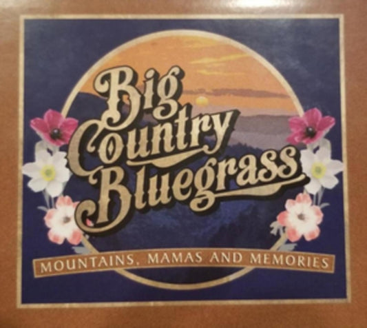 Mountains, Mamas and Memories