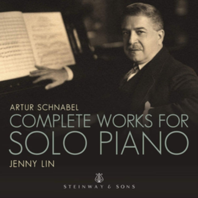 Artur Schnabel: Complete Works for Solo Piano