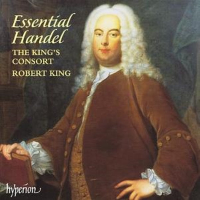 Essential Handel, The (King, the King's Consort)