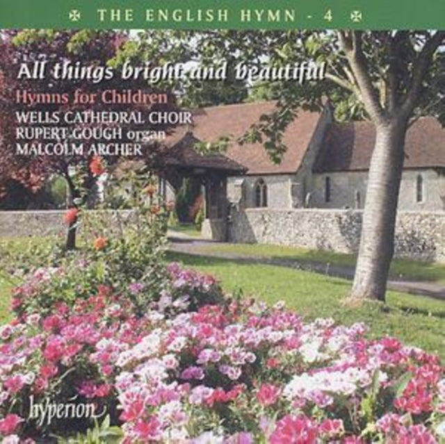 English Hymn - 4, The/all Things Bright and Beautiful
