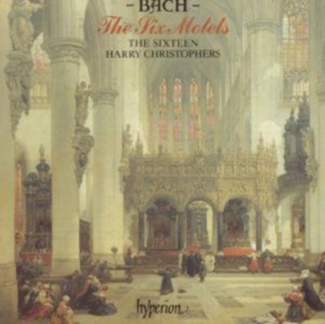 Bach: The Six Motets (The Sixteen / Harry Christophers)