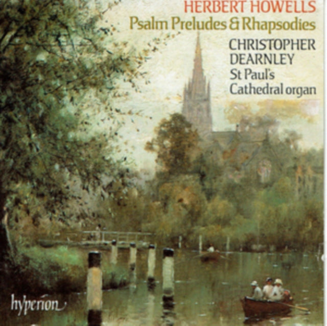 Herbert Howells: Psalm-preludes & Rhapsodies