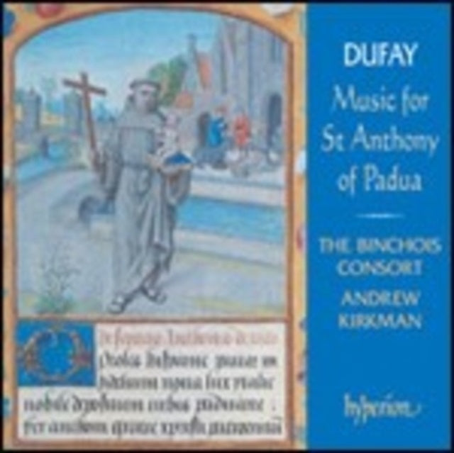 Music for St Anthony of Padua (Kirkman, Binchois Consort)