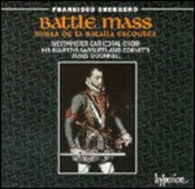 Guerrero: Missa de la Batalla Escoutez (The Choir of Westminster