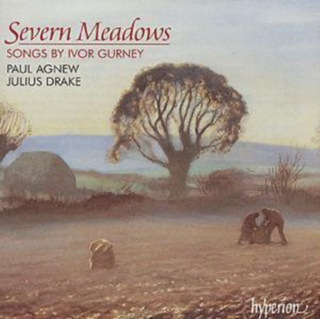 Severn Meadows - Songs by Ivor Gurney