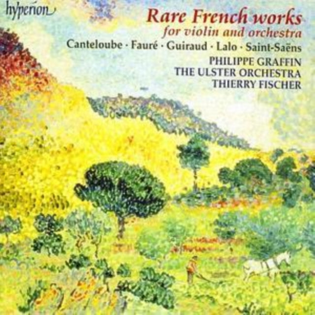 Rare French Works for Violin and Orchestra (Graffin)