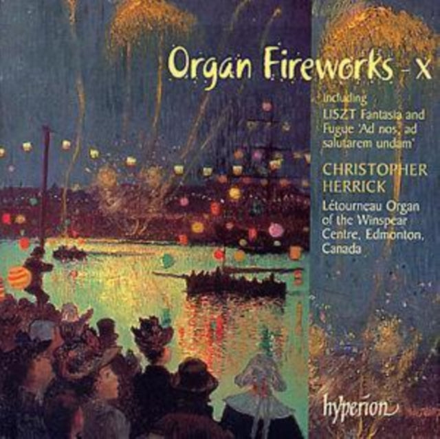 Organ Fireworks X (Spurgeon, Herrick)