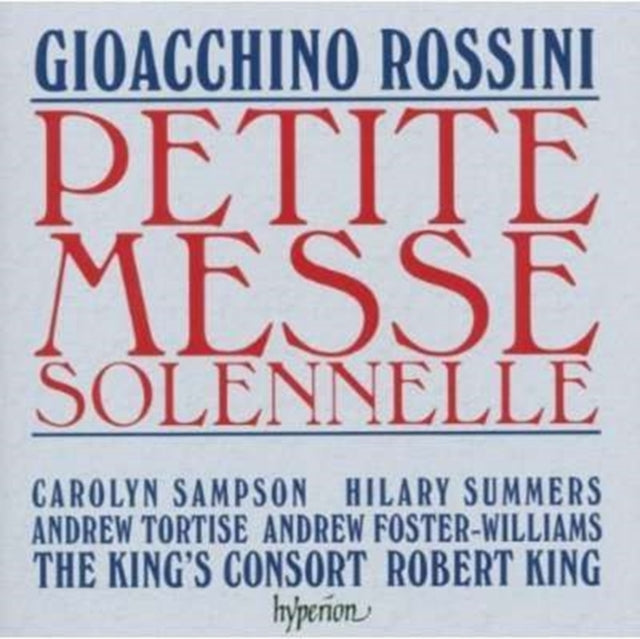 Petite Messe Solennelle (King, the King's Consort, Sampson)