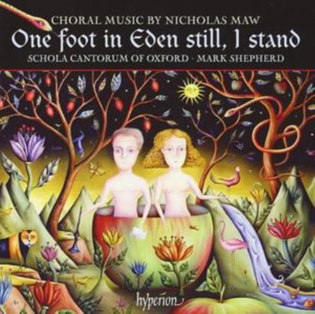 One Foot in Eden Still, I Stand (Shepherd, Schola Cantorum)