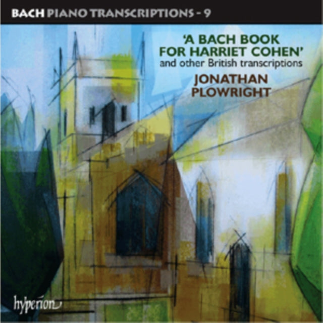 A Bach Book for Harriet Cohen and Other British Transcriptions