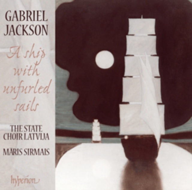 Gabriel Jackson: A Ship With Unfurled Sails