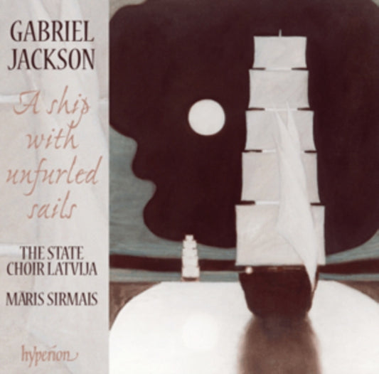 Gabriel Jackson: A Ship With Unfurled Sails