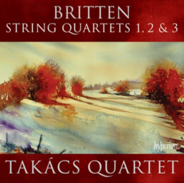 Britten: String Quartets 1, 2 & 3