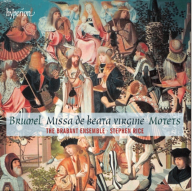 Brumel: Missa De Beata Virgine Motets
