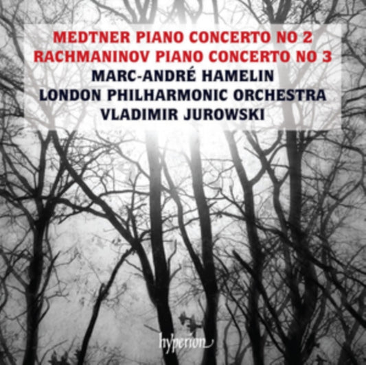 Medtner Piano Concerto No 2/Rachmaninov Piano Concerto No 3