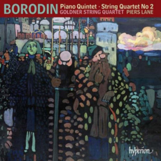 Borodin: Piano Quintet/String Quartet No. 2