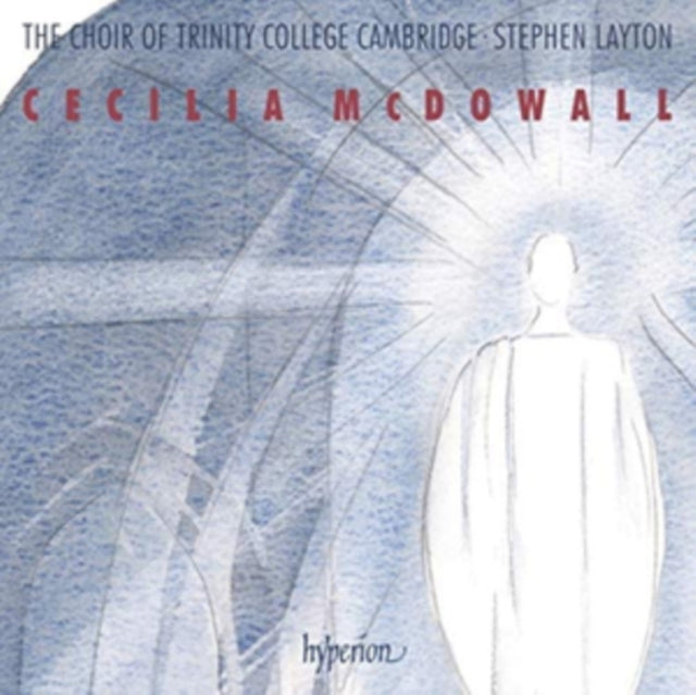 Cecilia McDowall: Sacred Choral Music