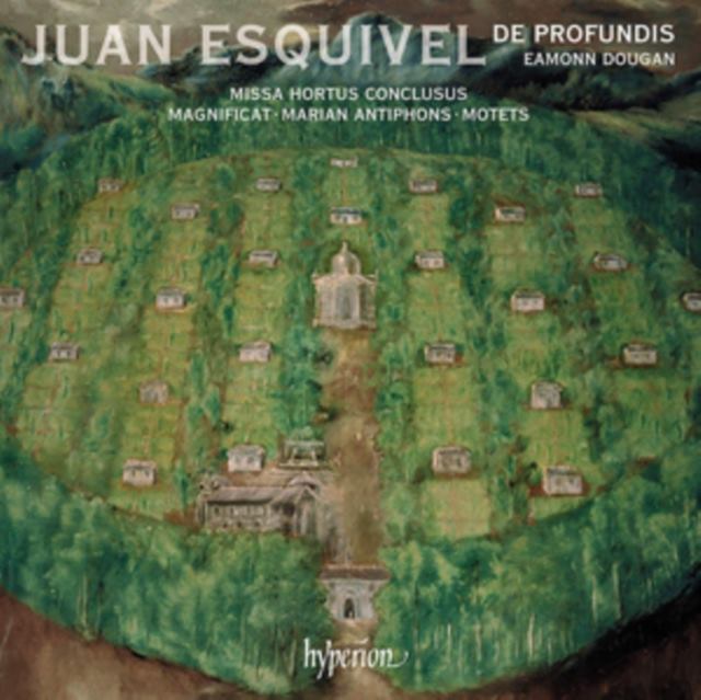 Juan Esquivel: Missa Hortus Conclusus/Magnificat/Marian Antiphons