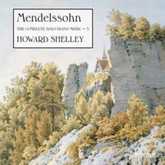 Mendelssohn: The Complete Solo Piano Music