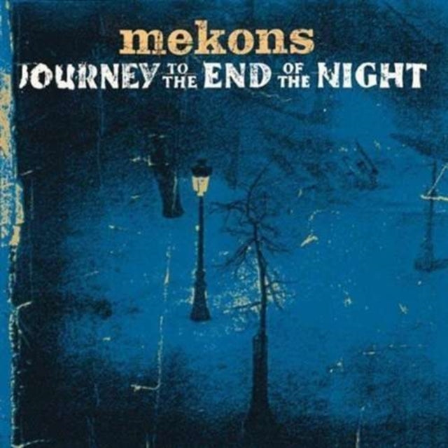 Journey To The End Of The Night