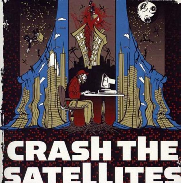 Crash The Satellites