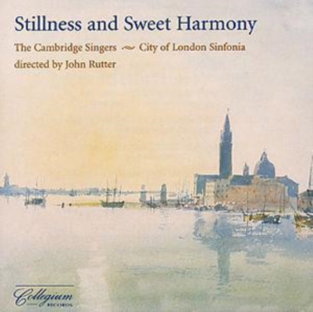 Stillness and Sweet Harmony