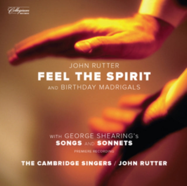 John Rutter: Feel the Spirit and Birthday Madrigals