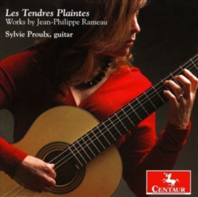 Les Tendres Plaintes: Works By Jean-Philippe Rameau