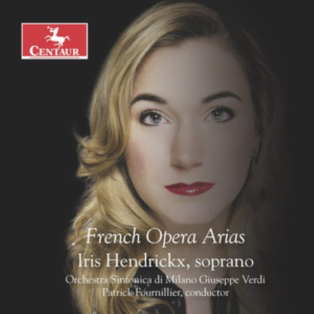 Iris Hendrickx: French Opera Arias