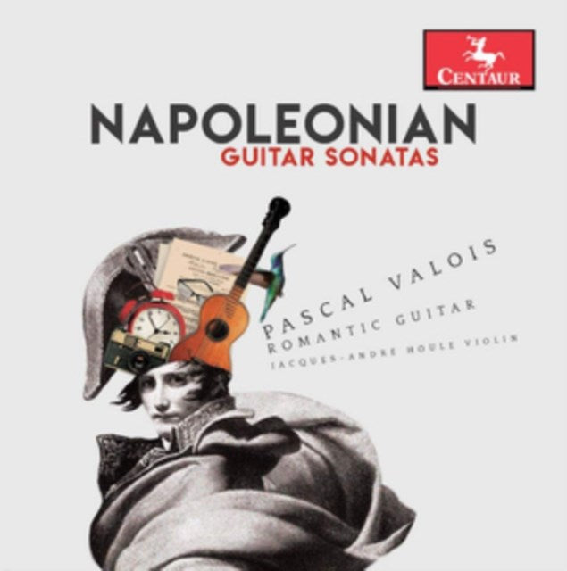 Pascal Valois: Napoleonian Guitar Sonatas