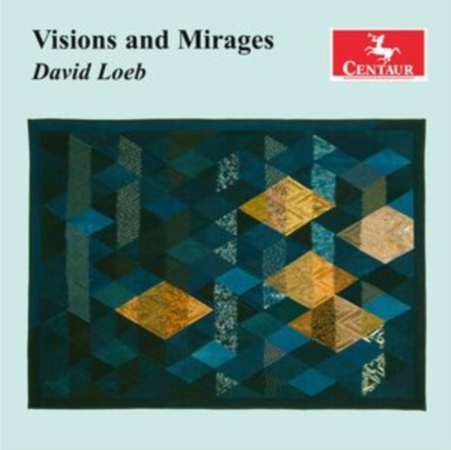 David Loeb: Visions & mirages