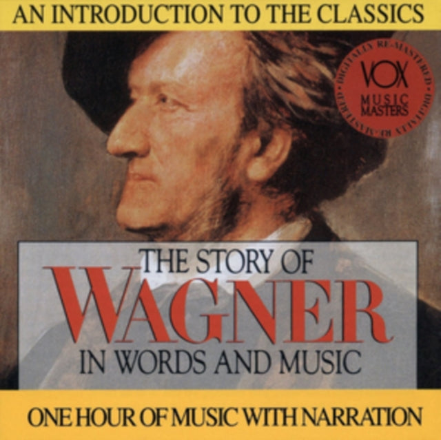 The Story of Wagner in Words and Music
