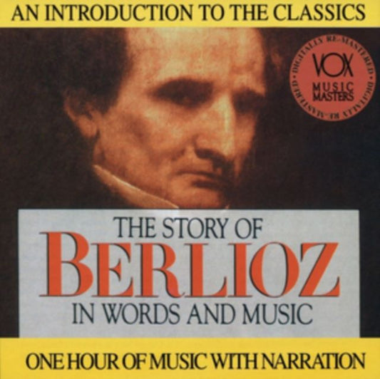 The Story of Berlioz in Words and Muic
