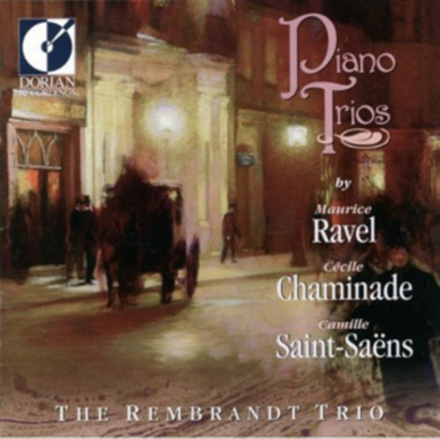 Piano Trios By Maurice Ravel/Cecile Chaminade/Camille Saint-Saens
