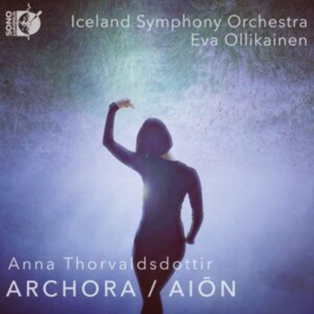 Anna Thorvaldsdottir: Archora/Aion